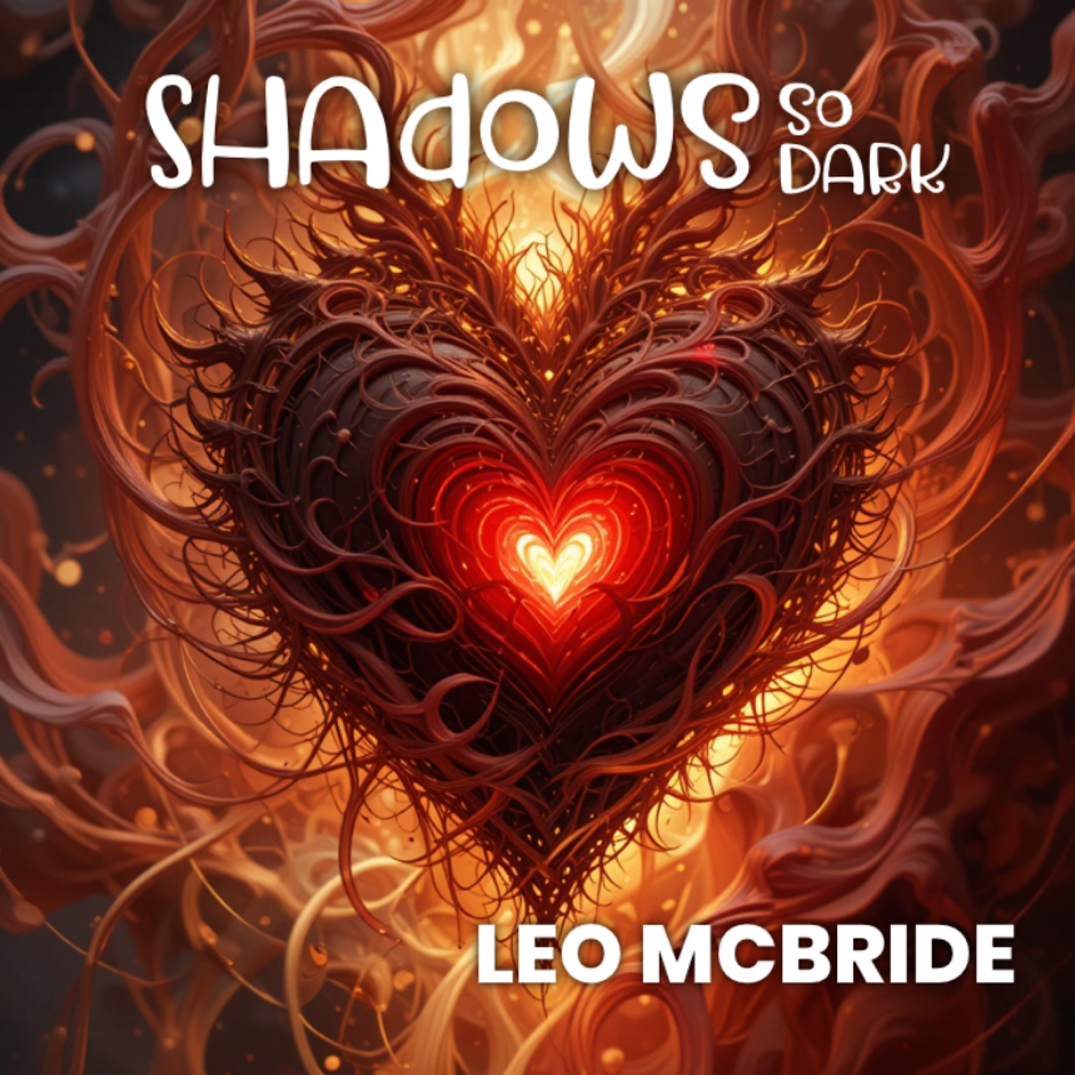 Shadows so Dark